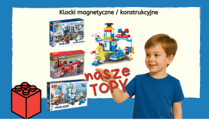 Top klocków konstrukcyjnych – dlaczego warto i czym różnią się od klocków magnetycznych